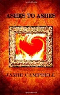 Ashes to Ashes - Jamie Campbell