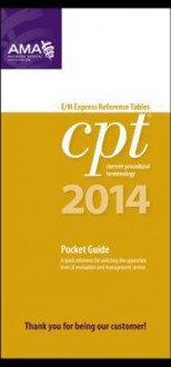 CPT 2014 E/M Express Reference Tables Pocket Guides - AMA