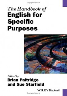 The Handbook of English for Specific Purposes (Blackwell Handbooks in Linguistics) - Brian Paltridge, Sue Starfield