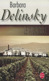 Le Vignoble - Barbara Delinsky