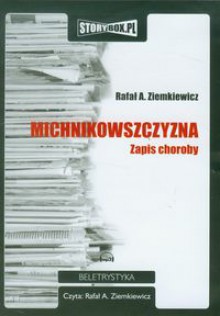 Michnikowszczyzna - Rafał A. Ziemkiewicz