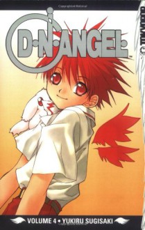 D.N.Angel, Vol. 4 - Yukiru Sugisaki