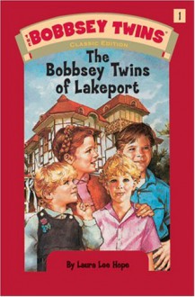 The Bobbsey Twins of Lakeport - Laura Lee Hope