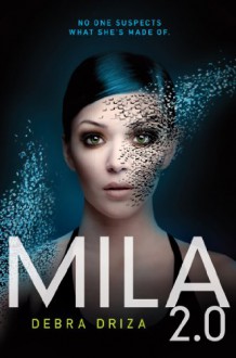 MILA 2.0 - Debra Driza