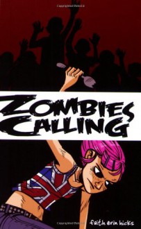 Zombies Calling - Faith Erin Hicks