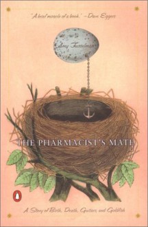 The Pharmacist's Mate - Amy Fusselman