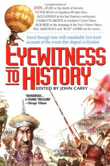 Eyewitness to History - John Carey, Various Authors