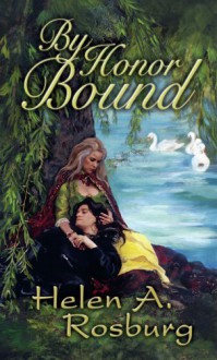 By Honor Bound - Helen A. Rosburg