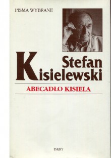 Abecadło Kisiela - Stefan Kisielewski