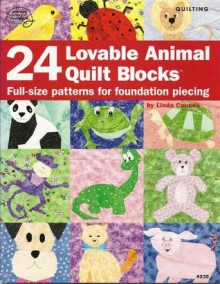 24 Loveable Animal Quilt Blocks - Linda Causee