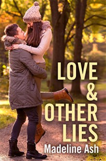 Love and Other Lies: Destiny Romance - Madeline Ash