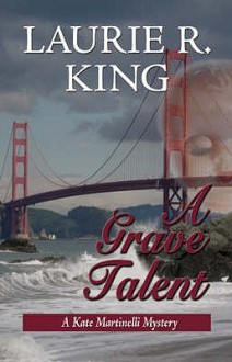 A Grave Talent - Laurie R. King