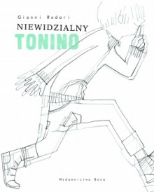 Niewidzialny Tonino - Gianni Rodari