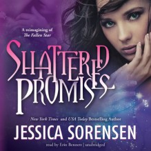 Shattered Promises - Jessica Sorensen, Erin Bennett