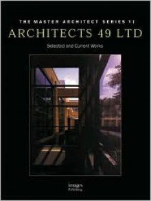 Architects 49 Ltd: Mas Vi Selected And Current Works (Master Architect Series, 5) - Images Publishing Group