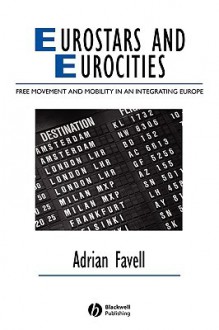 Eurostars and Eurocities - Adrian Favell