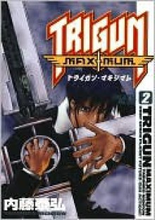 Trigun Maximum, Volume 2 - Yasuhiro Nightow