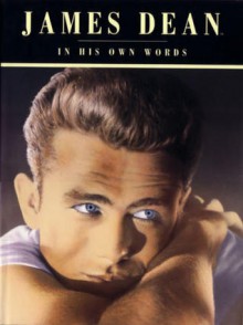 James Dean: In His Own Words (R) - Neil Grant