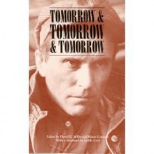 Tomorrow and Tomorrow and Tomorrow - David G. Yellin, Horton Foote