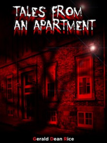 Tales from an Apartment - Gerald Rice