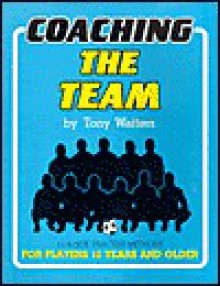 Coaching The Team - Tony Waiters