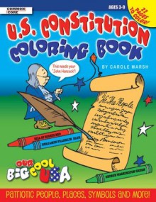 U.S. Constitution Coloring Book (Our Big Cool USA) - Carole Marsh