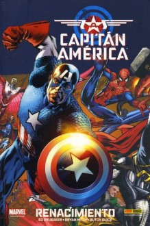 Capitán América: Renacimiento (Captain America 100% Marvel) - Ed Brubaker, Bryan Hitch