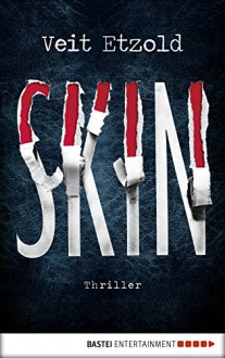 Skin: Thriller - Veit Etzold