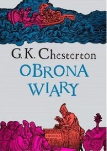 Obrona wiary - Gilbert Keith Chesterton