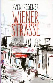 Wiener Straße - Sven Regener