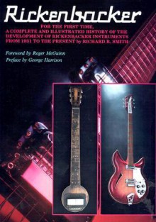 Rickenbacker - Richard R. Smith, Roger McGuinn, George Harrison