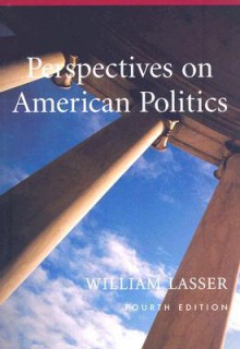 Perspectives on American Politics - William Lasser