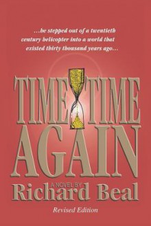 Time & Time Again: Revised Edition - Richard Beal