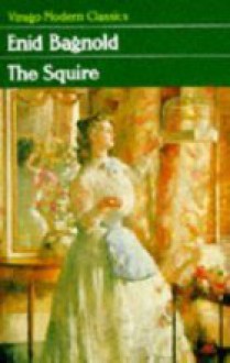 The Squire (VMC) - Enid Bagnold