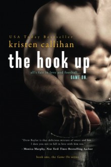 The Hook Up (Game On) (Volume 1) - Kristen Callihan