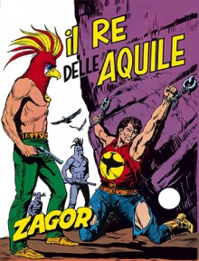 Zagor n. 67: Il re delle aquile - Guido Nolitta, Gallieno Ferri