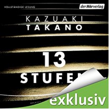 13 Stufen - Der Hörverlag, Kazuaki Takano, Sascha Rotermund