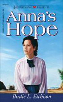 Anna's Hope (Oregon Series #4) - Birdie L. Etchison