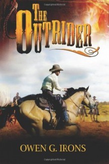 The Outrider - Owen G. Irons