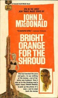 Bright Orange For The Shroud - John D. MacDonald