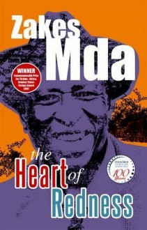 The Heart of Redness - Zakes Mda