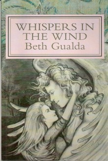 Whispers in the Wind - Beth Gualda