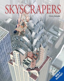 Skyscrapers: Uncovering Technology - Chris Oxlade