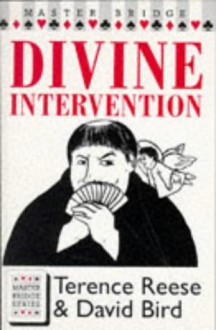 Divine Intervention - Terence Reese, David Bird