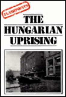 The Hungarian Uprising - Alan Blackwood