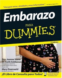 Embarazo Para Dummies (Spanish Edition) - Mary Murray, Joanne Stone, Keith Eddleman