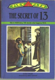 The Secret of 13 (Pick-a-Path, #13) - Bonnie Bryant Hiller