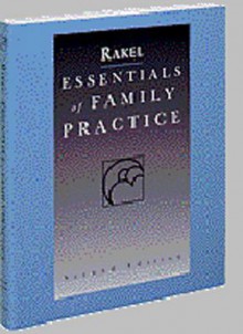 Essentials of Family Practice - Robert E. Rakel, Ray Kersey