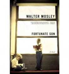 [ [ [ Fortunate Son [ FORTUNATE SON ] By Mosley, Walter ( Author )Aug-22-2007 Paperback - Walter Mosley