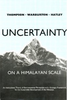 Uncertainty on a Himalayan Scale - M. Thompson, Michael Warburton, Tom Hatley